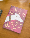 Chic Dogs - Ed. 2025