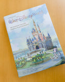 A Portrait of Walt Disney World: 50 Years of the Most Magical Place on Earth